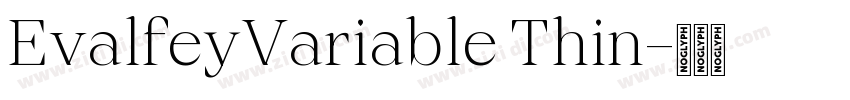 EvalfeyVariable Thin字体转换 EvalfeyVariable Thin字体转换